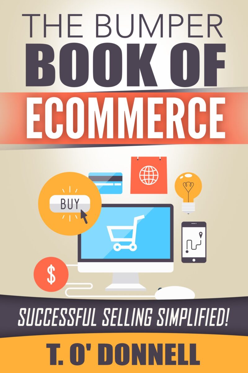 TigerTom's Bumper Book Of Ecommerce